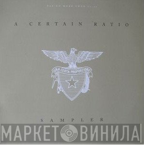 A Certain Ratio  - Sampler L.P.