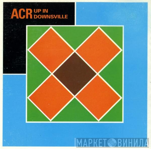 A Certain Ratio  - Up In Downsville