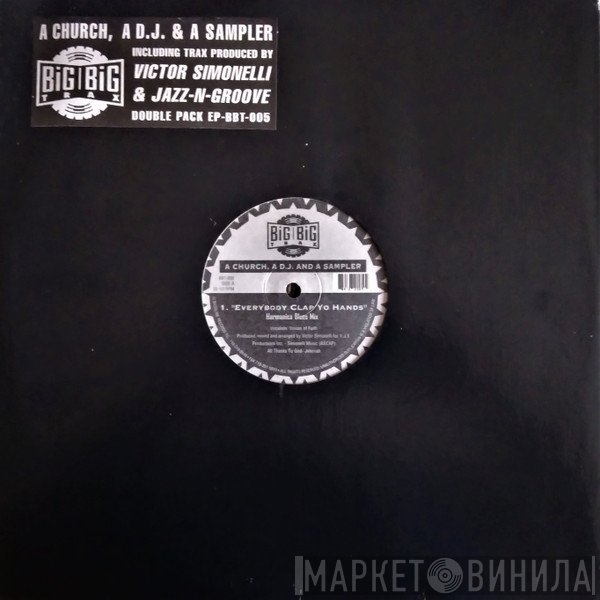 A Church, A D.J. & A Sampler - Everybody Clap Yo Hands