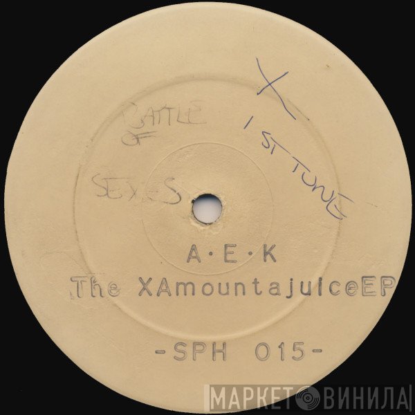 A.E.K. - The Xamounta Juice EP
