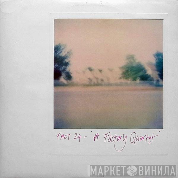  - A Factory Quartet