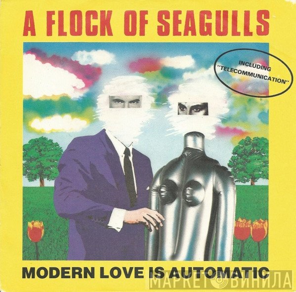A Flock Of Seagulls - Modern Love Is Automatic