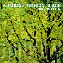 A Forest Mighty Black - High Hopes / Tides