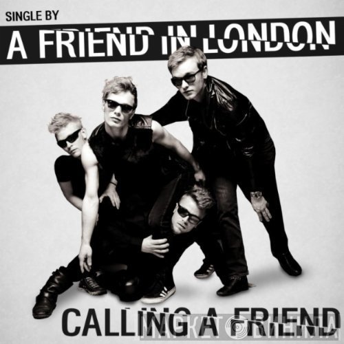 A Friend In London  - Calling A Friend
