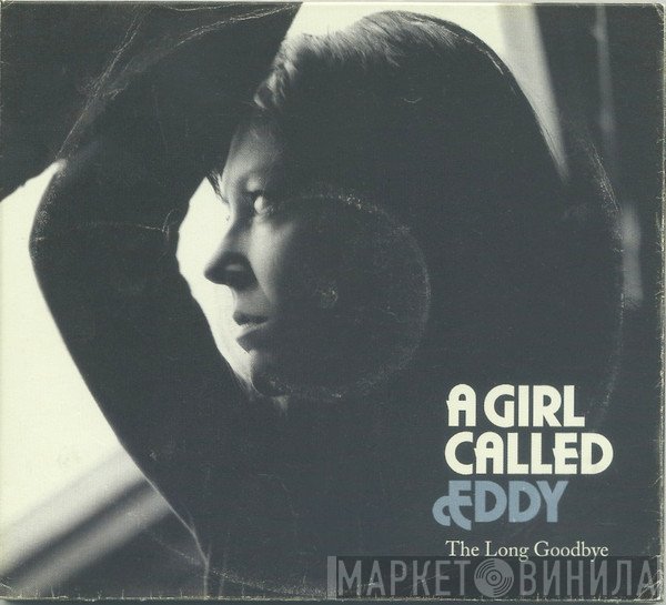 A Girl Called Eddy - The Long Goodbye