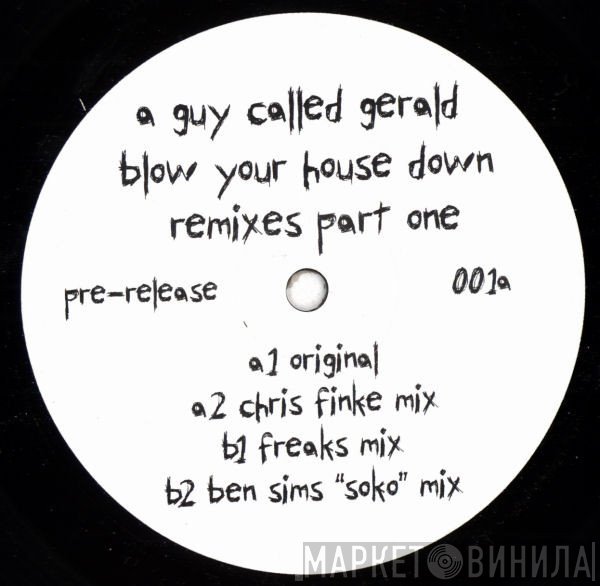 A Guy Called Gerald - Blow Your House Down Remixes Part 1
