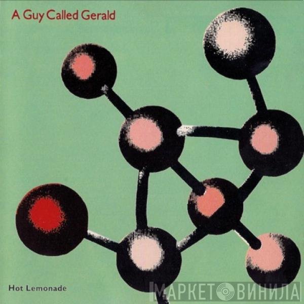 A Guy Called Gerald  - Hot Lemonade