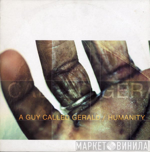 A Guy Called Gerald  - Humanity