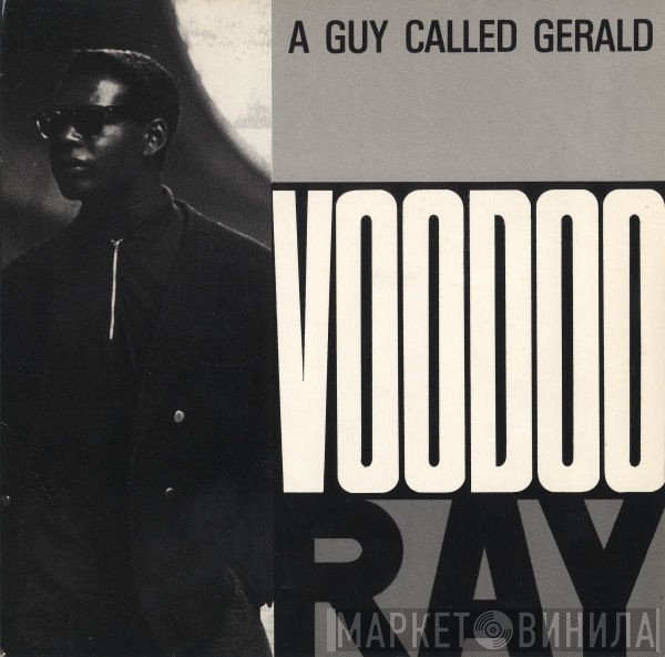 A Guy Called Gerald - Voodoo Ray