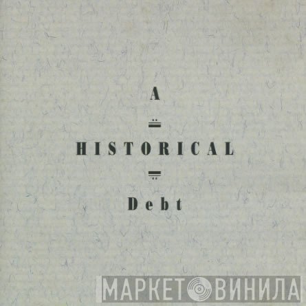  - A Historical Debt
