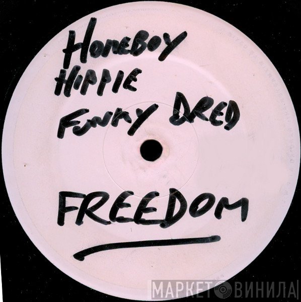 A Homeboy, A Hippie &amp; A Funki Dredd - Freedom