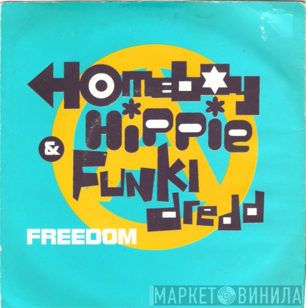 A Homeboy, A Hippie & A Funki Dredd - Freedom