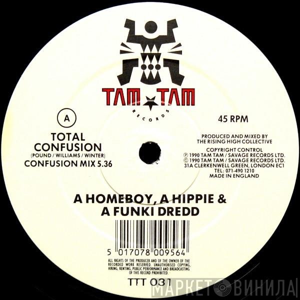 A Homeboy, A Hippie & A Funki Dredd  - Total Confusion