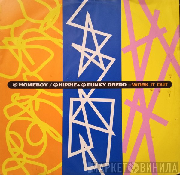 A Homeboy, A Hippie &amp; A Funki Dredd - Work It Out