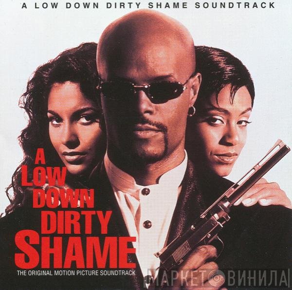  - A Low Down Dirty Shame (Music From The Motion Picture)