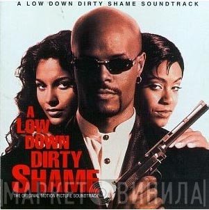  - A Low Down Dirty Shame (The Original Motion Picture Soundtrack)