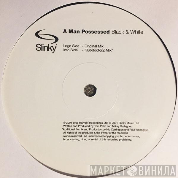 A Man Possessed - Black & White
