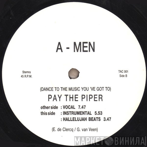 A-Men - (Dance To The Music You've Got To) Pay The Piper