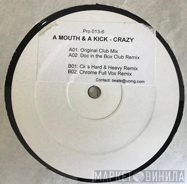 A Mouth & A Kick - Crazy