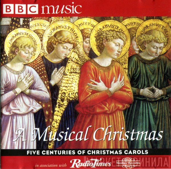 - A Musical Christmas: Five Centuries Of Christmas Carols