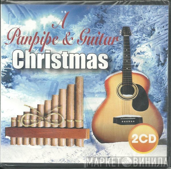  - A Panpipe &amp; Guitar Christmas