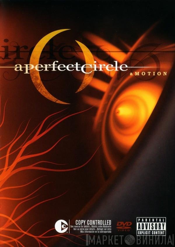A Perfect Circle  - Amotion