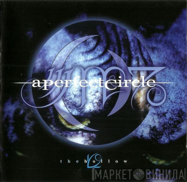 A Perfect Circle - The Hollow