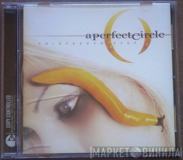 A Perfect Circle  - Thirteenth Step