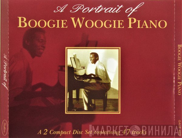  - A Portrait Of Boogie Woogie Piano