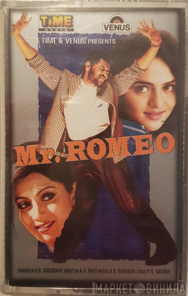 A.R. Rahman  - Mr. Romeo