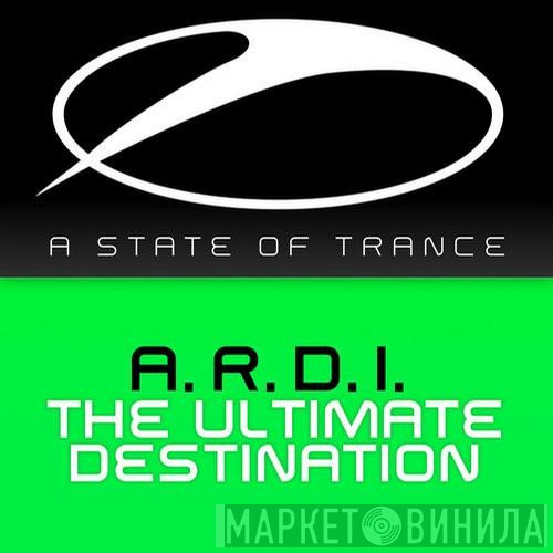 A.R.D.I.  - The Ultimate Destination