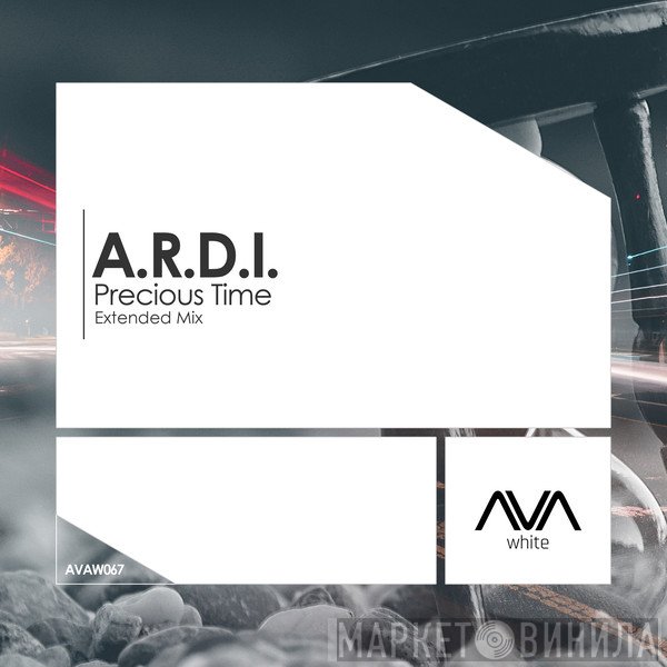 A.R.D.I.  - Precious Time