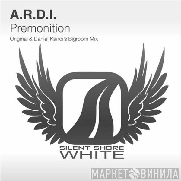 A.R.D.I.  - Premonition