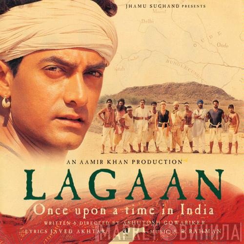 A.R. Rahman  - Lagaan