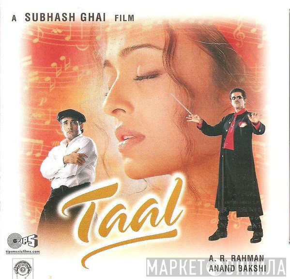 A.R. Rahman, Anand Bakshi  - Taal