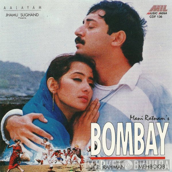 A.R. Rahman, Mehboob   - Bombay