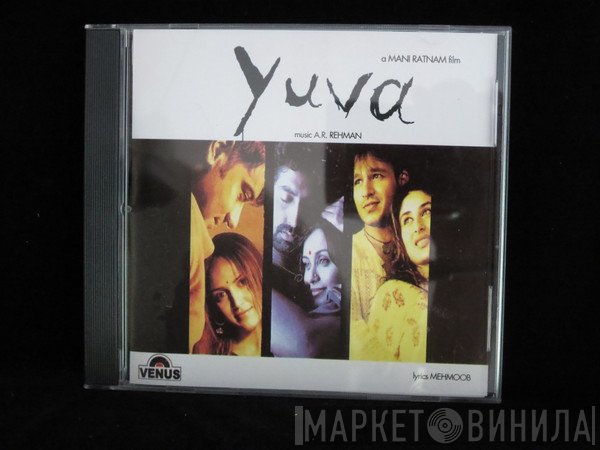 A.R. Rahman, Mehboob   - Yuva