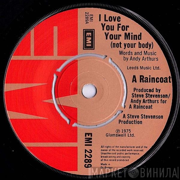 A Raincoat - I Love You For Your Mind (Not Your Body)