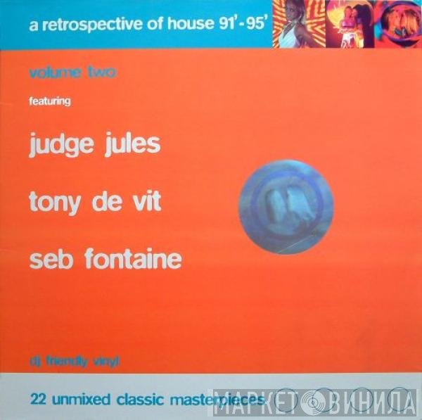  - A Retrospective Of House '91 - '95 Volume Two