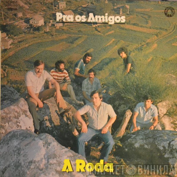 A Roda  - Pra Os Amigos