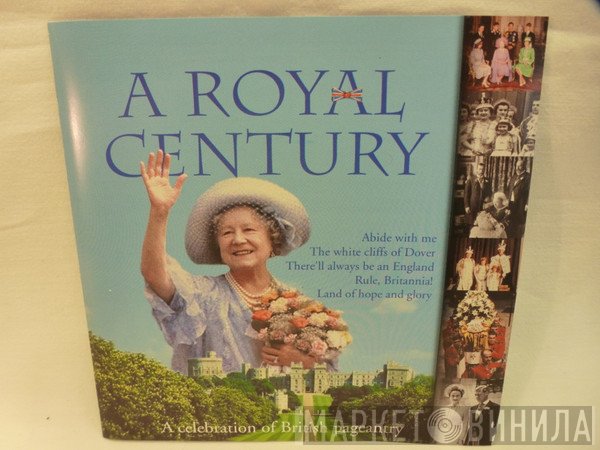  - A Royal Century