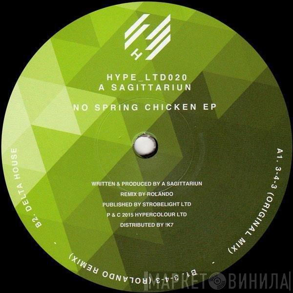 A Sagittariun - No Spring Chicken EP