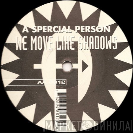 A Special Person - We Move Like Shadows