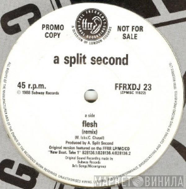 A Split - Second - Flesh