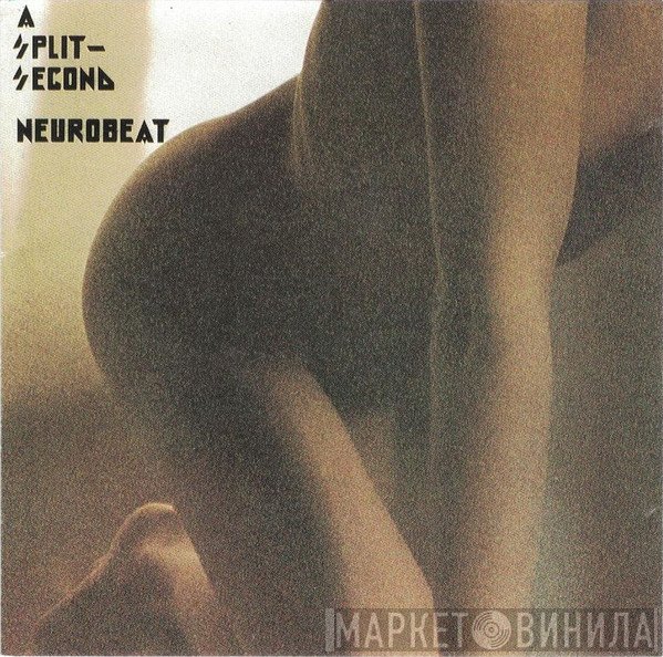 A Split - Second  - Neurobeat