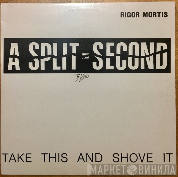 A Split - Second  - Rigor Mortis