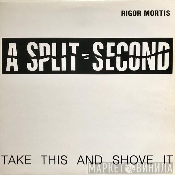 A Split - Second  - Rigor Mortis