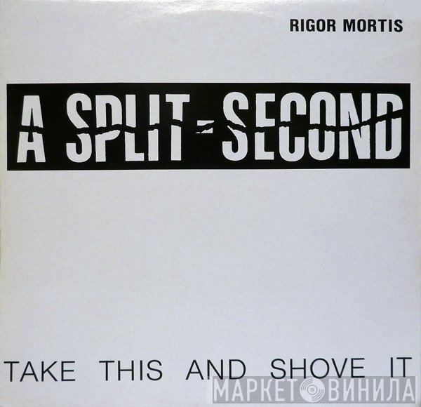 A Split - Second - Rigor Mortis