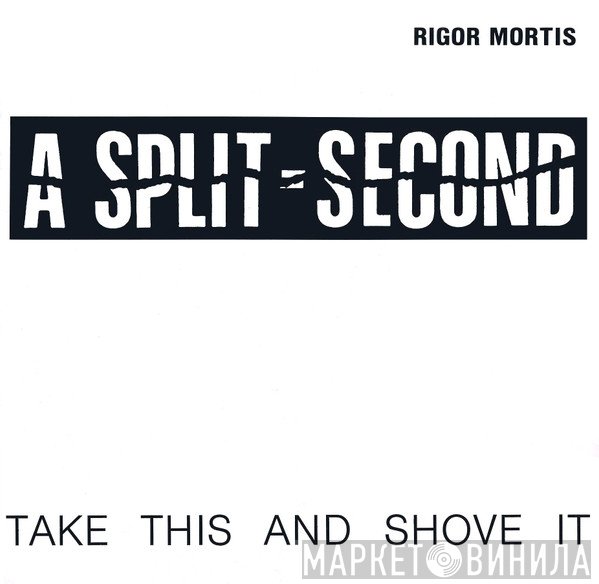 A Split - Second - Rigor Mortis