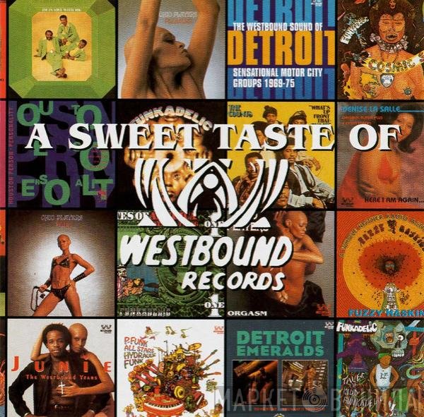  - A Sweet Taste Of Westbound Records